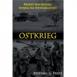 Ostkrieg. Front wschodni: wojna na wyniszczenie Stephen G. Fritz motyleksiazkowe.pl