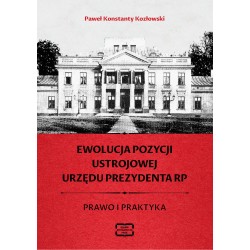 Ewolucja pozycji ustrojowej urzędu Prezydenta RP