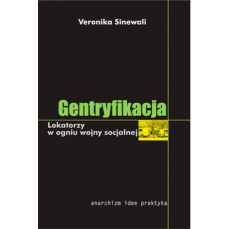 Gentryfikacja. Lokatorzy w ogniu wojny socjalnej