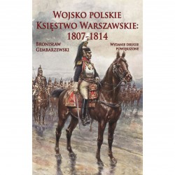 Wojsko polskie. Księstwo Warszawskie 1807-1814
