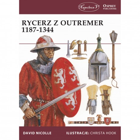 Rycerz z Outremer 1187-1344 David Nicolle motyleksiazkowe.pl