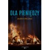 Dla pieniędzy