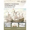 Okręty wojenne Tudorów (1): Flota Henryka VIII
