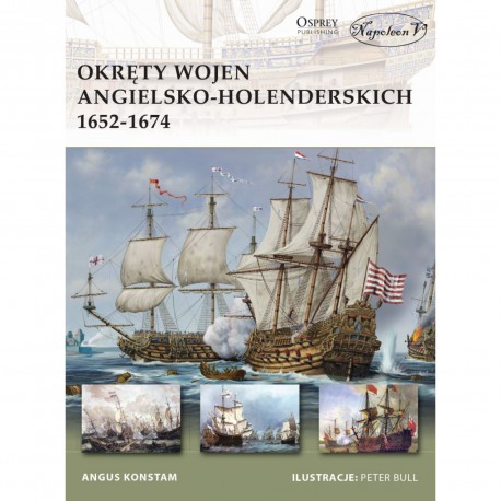 Okręty wojen angielsko-holenderskich 1652-1674 Konstam Angus motyleksiazkowe.pl