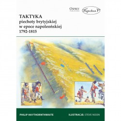 Taktyka piechoty brytyjskiej w epoce napoleońskiej 1792-1815 Philip Haythornthwaite motyleksiazkowe.pl