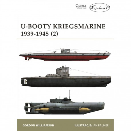 U-Booty Kriegsmarine 1939-1945 (2) Gordon Williamson motyleksiazkowe.pl