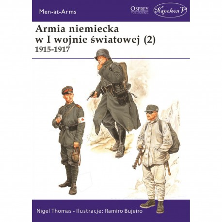 Armia niemiecka w I wojnie światowej (2) 1914-1915 Nigel Thomas motyleksiazkowe.pl
