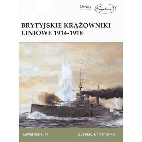 Brytyjskie krążowniki liniowe 1914-1918 Lewerence Burr motyleksiazkowe.pl