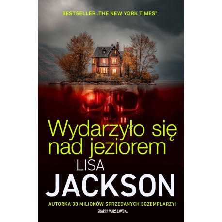 Wydarzyło się nad jeziorem Lisa Jackson motyleksiazkowe.pl