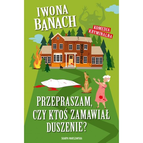 Przepraszam, czy ktoś zamawiał duszenie? Iwona Banach motyleksiazkowe.pl
