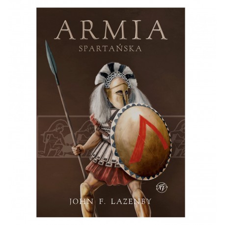 Armia spartańska John F. Lazenby motyleksiazkowe.pl