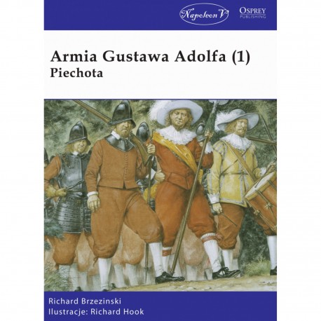 Armia Gustawa Adolfa (1) Piechota Richard Brzezinski motyleksiazkowe.pl