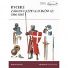 Rycerz zakonu szpitalników (2) 1306-1565