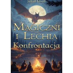 Magiczni i Lechia. Konfrontacja