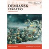 Demiańsk 1942-1943. Mroźna forteca