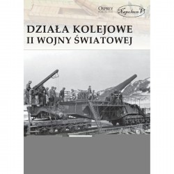 Działa kolejowe II wojny światowej Steven J. Zaloga motyleksiazkowe.pl