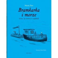 Bramkarka i morze. Lena i ja znów w opałach