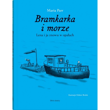 Bramkarka i morze. Lena i ja znów w opałach Maria Parr motyleksiazkowe.pl