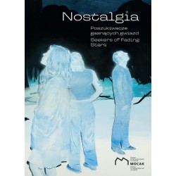 Nostalgia Poszukiwacze gasnących gwiazd