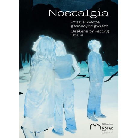 Nostalgia Poszukiwacze gasnących gwiazd praca zbiorowa motyleksiazkowe.pl
