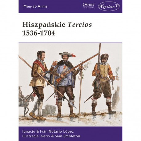 Hiszpańskie Tercios 1536-1704 Nick Cornish motyleksiazkowe.pl