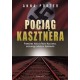 Pociąg Kasztnera. Prawdziwa historia Rezso Kasztne