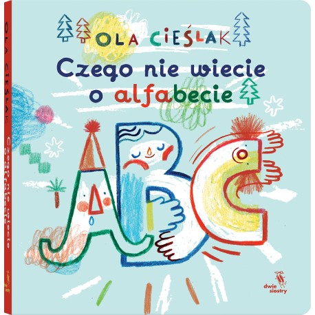 Czego nie wiecie o alfabecie Aleksandra Cieślak motyleksiazkowe.pl