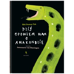 Dziś opowiem wam o anakondzie Bibi Dumon Tak motyleksiazkowe.pl