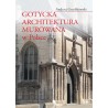 Gotycka architektura murowana w Polsce
