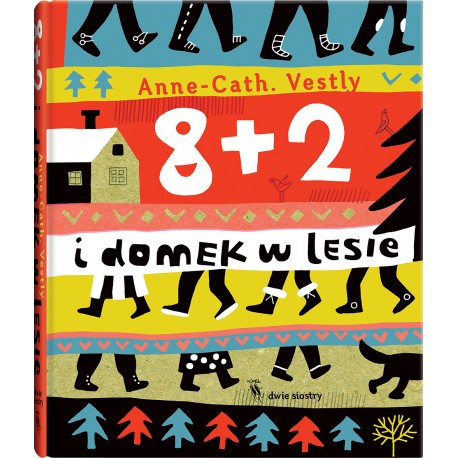 8+2 i domek w lesie Anne Cath Vestley motyleksiazkowe.pl