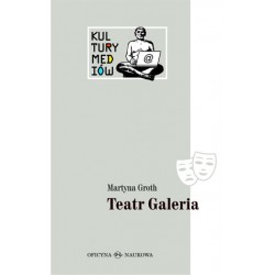 Teatr Galeria. Audiowizualne laboratorium Jerzego Krechowicza