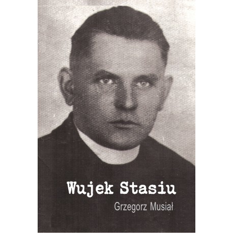 Wujek Stasiu Grzegorz Musiał motyleksiazkowe.pl