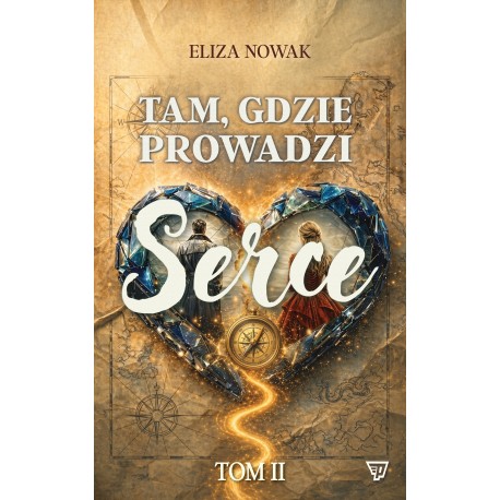 Tam gdzie prowadzi serce tom II motyleksiazkowe.pl