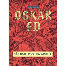 Oskar Ed. Mój najlepszy przyjaciel