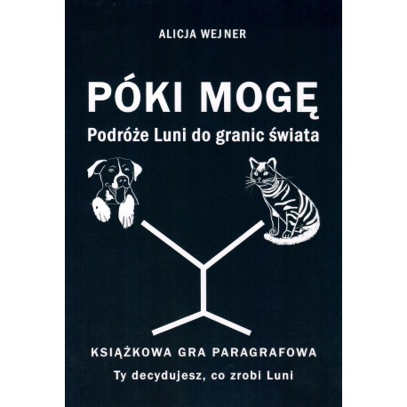 Póki mogę. Podróże Luni do granic świata Alicja Wejner motyleksiazkowe.pl