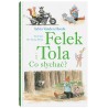 Felek i Tola Co słychać?