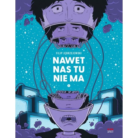 Nawet nas tu nie ma 2 Filip Jędrzejewski motyleksiazkowe.pl