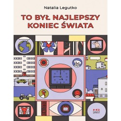 To był najlepszy koniec świata