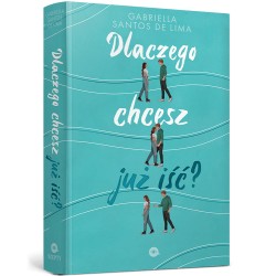Dlaczego chcesz już iść?