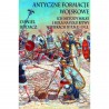 Antyczne formacje wojskowe. Ich metody walki i rola na polu bitwy w wiekach IV p.n.e. – I n.e.