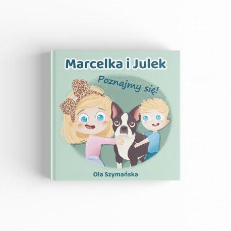 Marcelka i Julek: Poznajmy się! motyleksiazkowe.pl