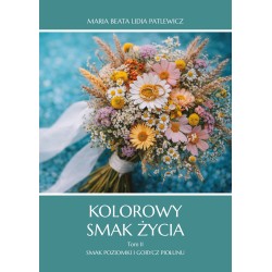 Kolorowy smak życia Tom 2 Smak poziomki i gorycz piołunu