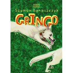Gringo. Gwiazda, która nie spadła