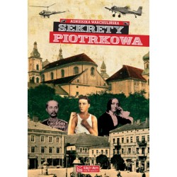Sekrety Piotrkowa Agnieszka Warchulińska motyleksiazkowe.pl