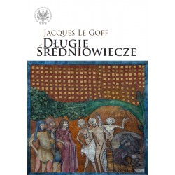 Długie średniowiecze Jacques Le Goff motyleksiazkowe.pl