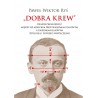 Dobra krew. Henryk Sienkiewicz między szlacheckim protorasizmem stanowym a rasizmem klasowym (Trylogia i powieści współczesne)