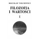 Filozofia i wartości. Tom I Bogusław Wolniewicz motyleksiazkowe.pl
