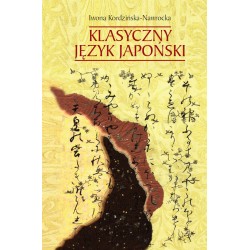 Klasyczny język japoński Iwona Kordzińska-Nawrocka motyleksiazkowe.pl