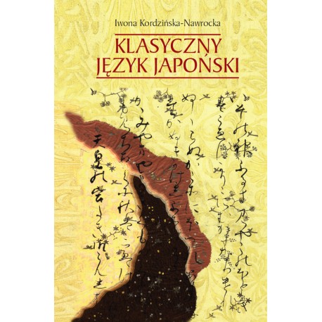Klasyczny język japoński Iwona Kordzińska-Nawrocka motyleksiazkowe.pl