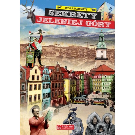 Sekrety Jeleniej Góry